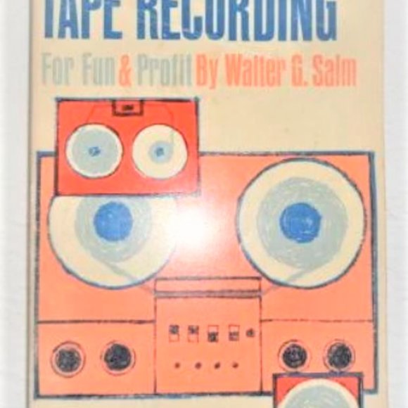 6X VARIOUS Tape Recording Books HOW To MAKE Good Tape Recording C.J. Le Bel - Picture 13 of 15